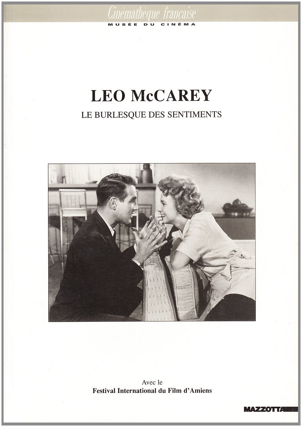 Leo McCarey. Le burlesque des sentiments. Ediz. illustrata (Cinema & spettacolo) Film, Art & Culture