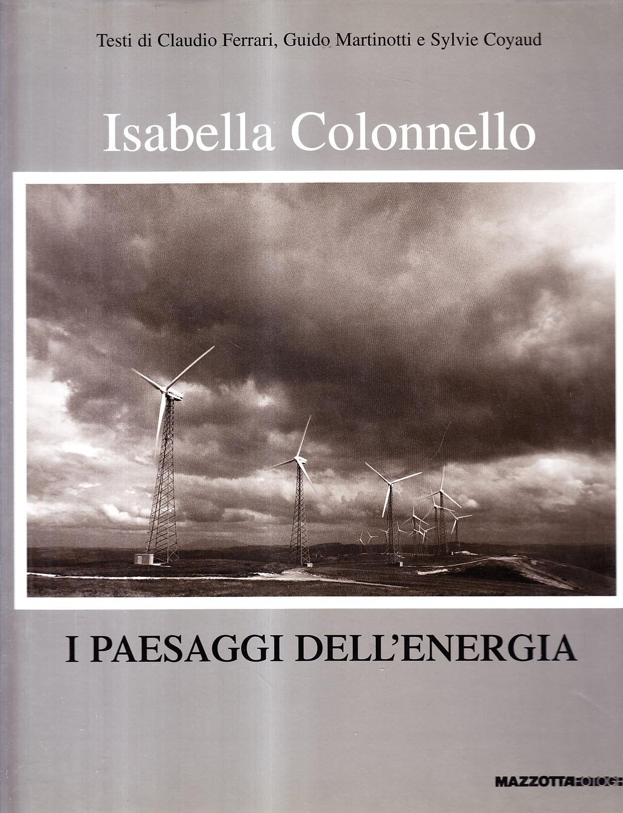 I paesaggi dell'energia. Ediz. italiana e inglese (Fotografia) Travel