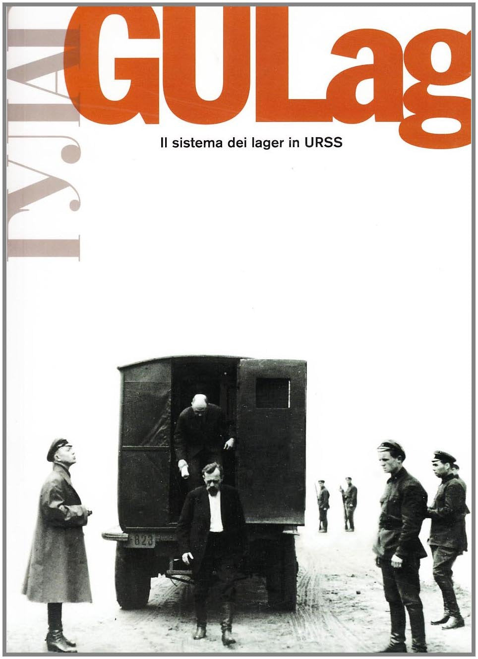 Gulag. Il sistema dei lager in Urss. Catalogo della mostra (Milano, 3 dicembre 1999-23 gennaio 2000). Ediz. illustrata book