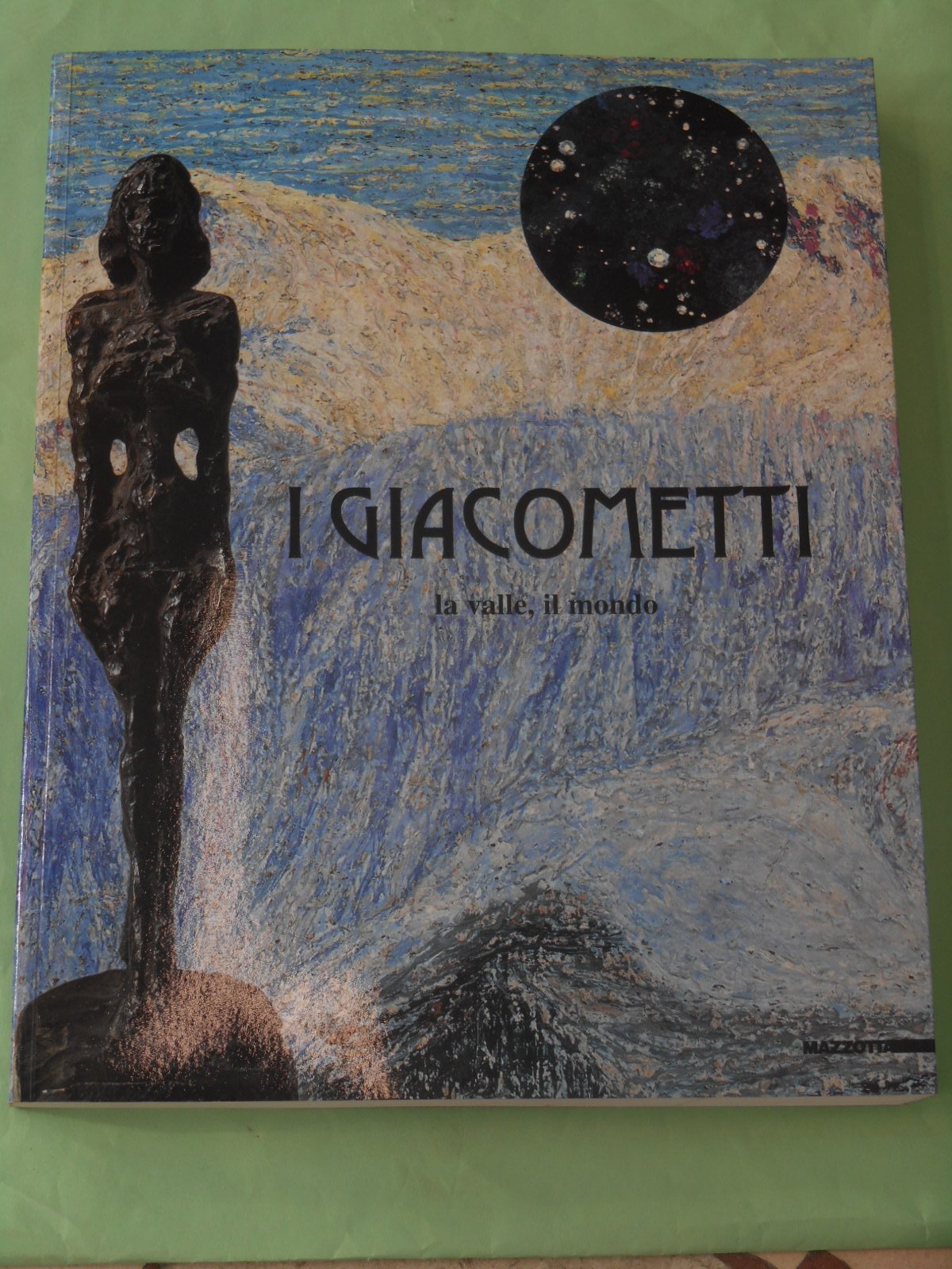 I Giacometti. La valle, il mondo. Catalogo della mostra (Milano, 13 febbraio-14 maggio 2000). Ediz. illustrata book