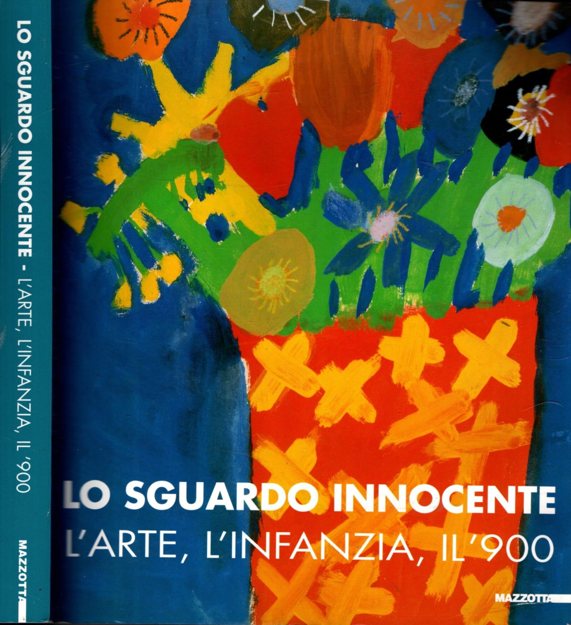 Lo sguardo innocente. L'arte, l'infanzia, il '900. Catalogo della mostra (Brescia, 12 maggio-5 novembre 2000). Ediz. illustrata book