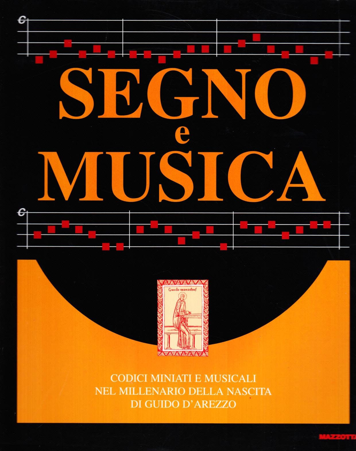 Sogno e musica. Codici miniati e musicali nel millenario della nascita di Guido d'Arezzo. Catalogo della mostra (Arezzo, 10 giugno-31 ottobre 2000). Ediz. illustrata book