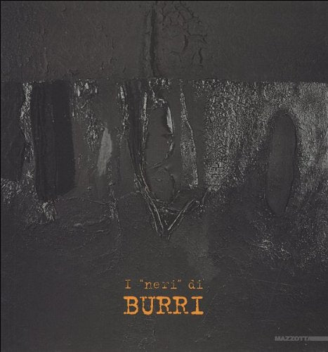 I Neri di Burri. Ediz. illustrata book