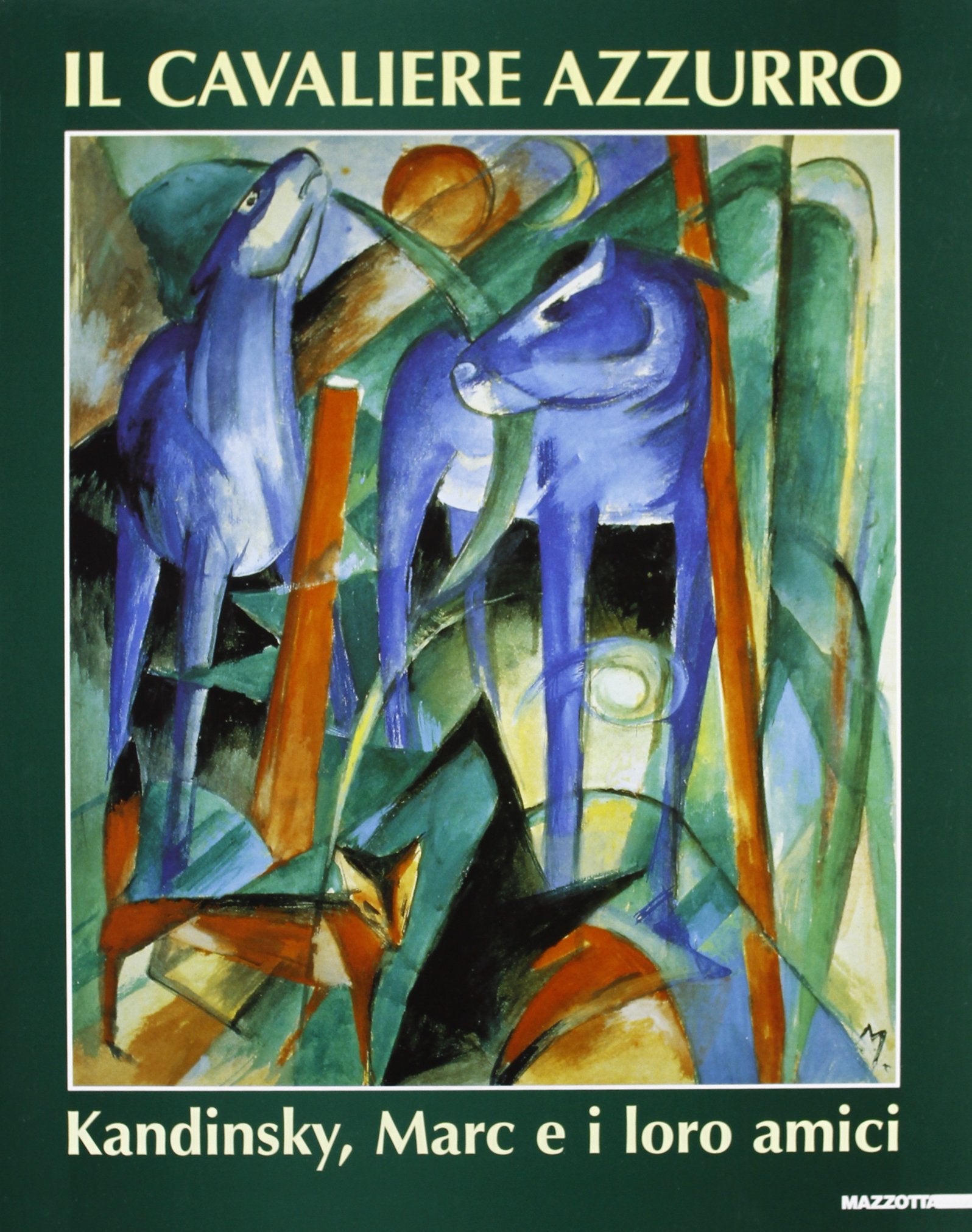 Il Cavaliere azzurro. Kandinsky, Marc e i loro amici. Ediz. illustrata (Grandi mostre) Film, Art & Culture
