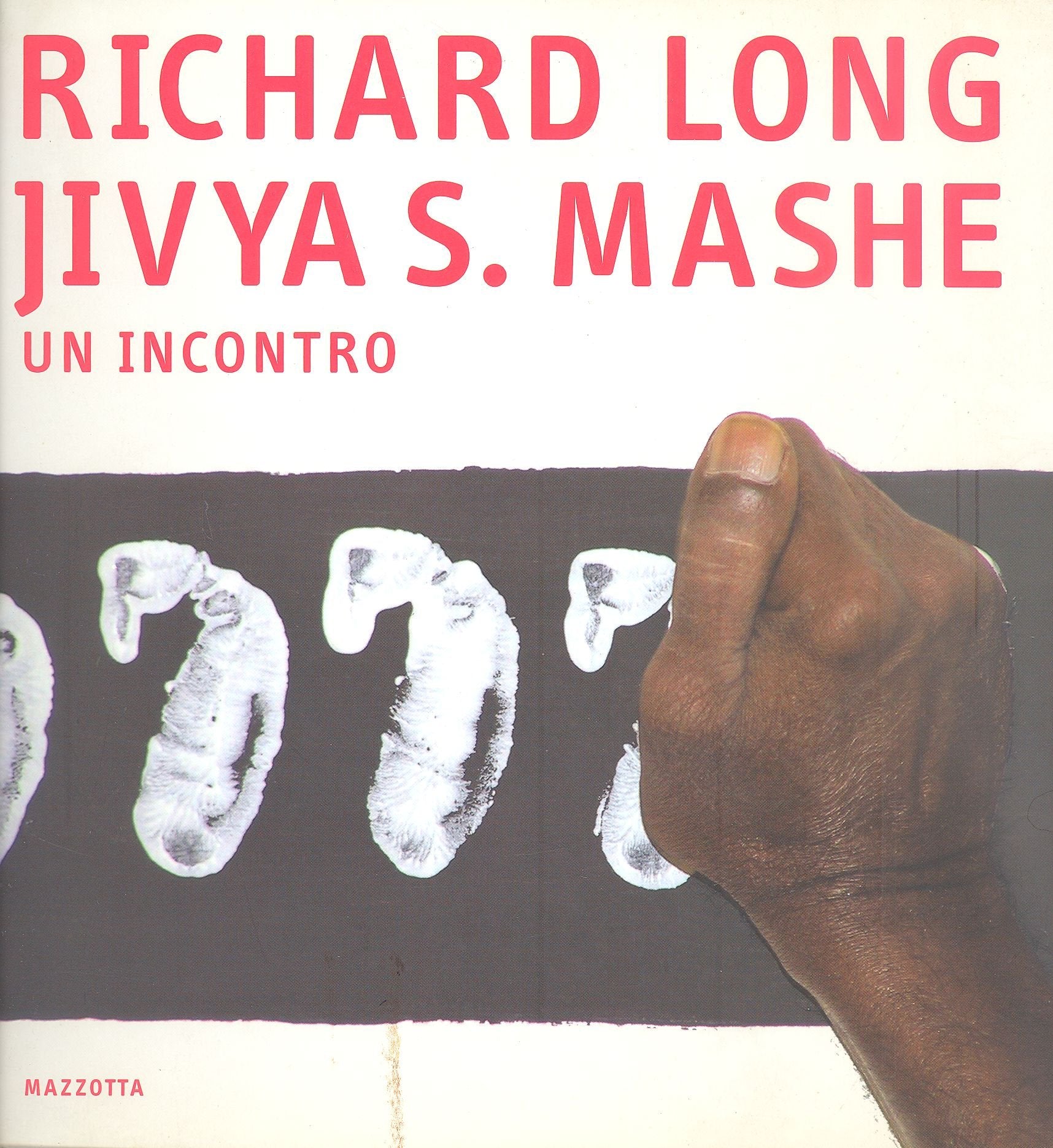 Richard Long. Jivya Soma Mashe. Un incontro. Ediz. illustrata (Biblioteca d'arte) Film, Art & Culture