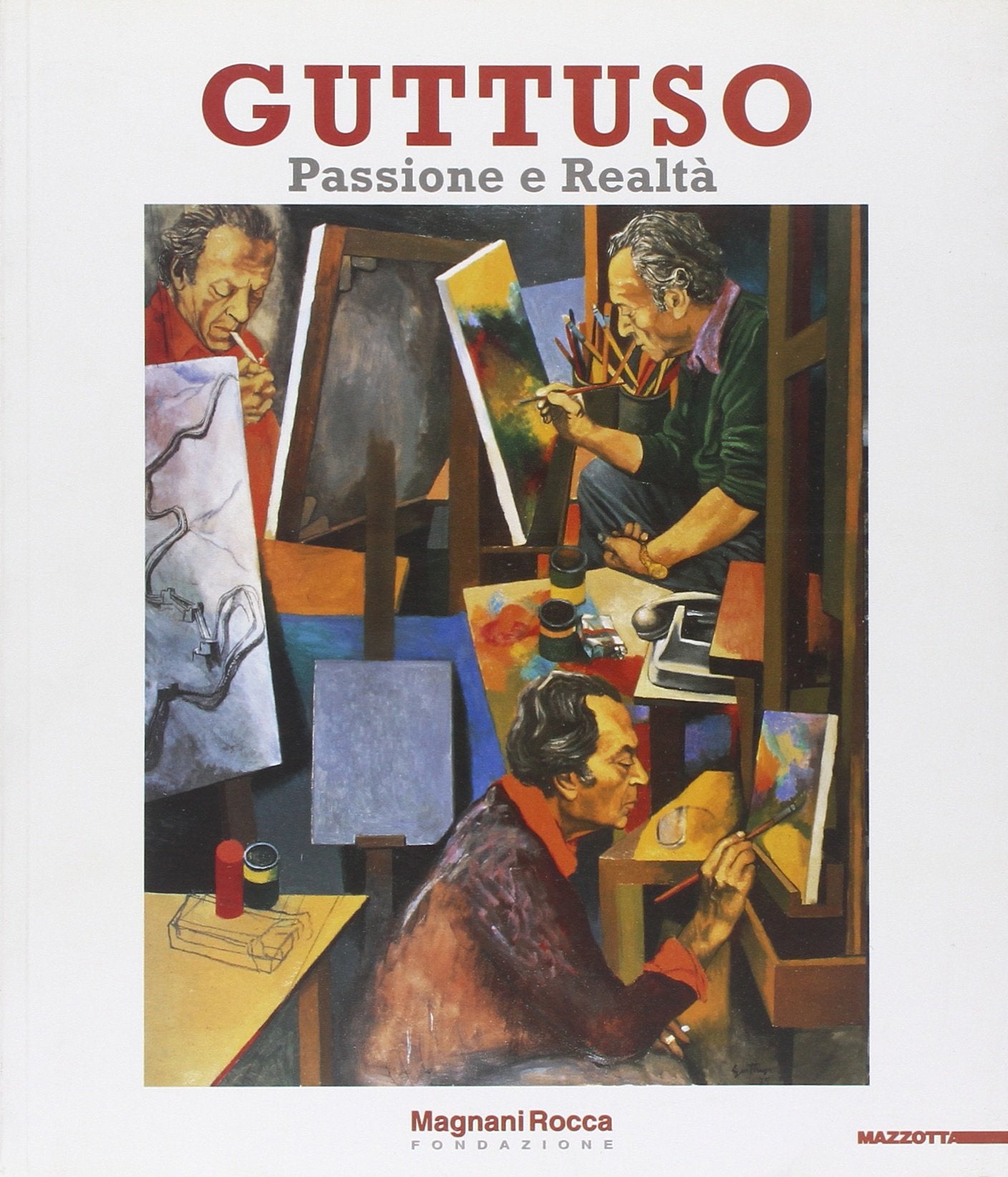 Guttuso. Passione e realtà. Catalogo della mostra (Parma, 11 settembre-8 dicembre 2010). Ediz. illustrata book