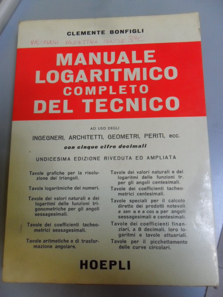 Manuale logaritmico completo del tecnico. Per le Scuole superiori book