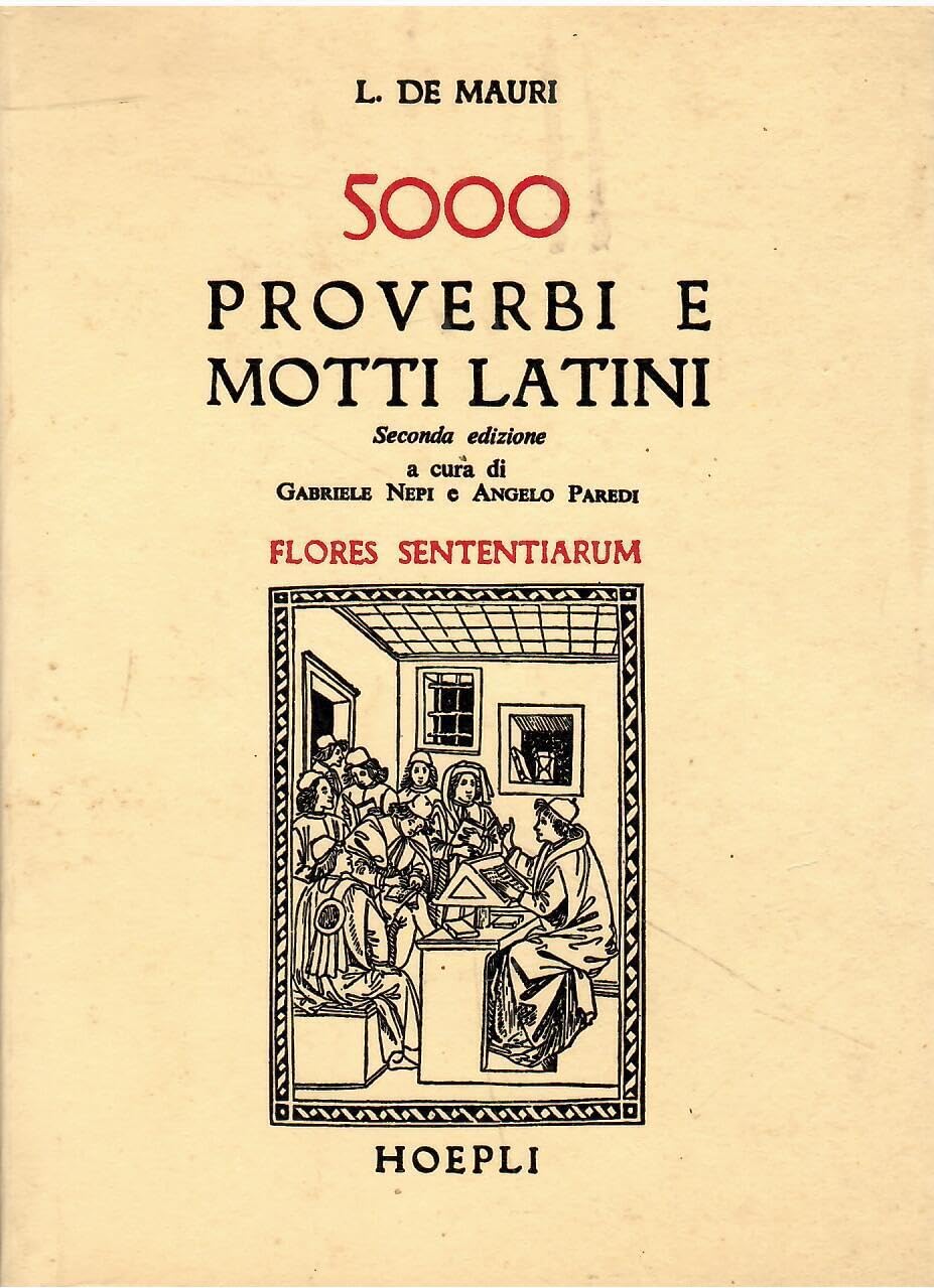 Cinquemila proverbi e motti latini (Flores sententiarum) book