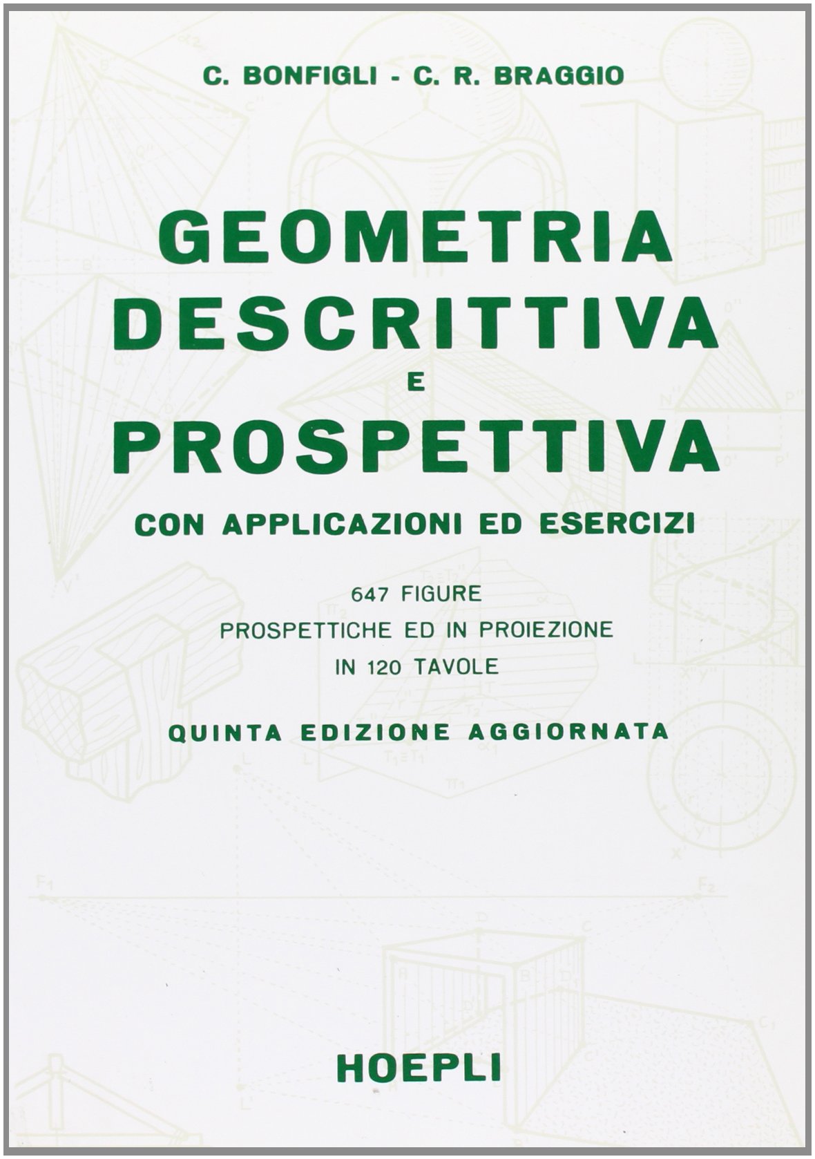 Geometria descrittiva e prospettiva. Per le Scuole superiori book