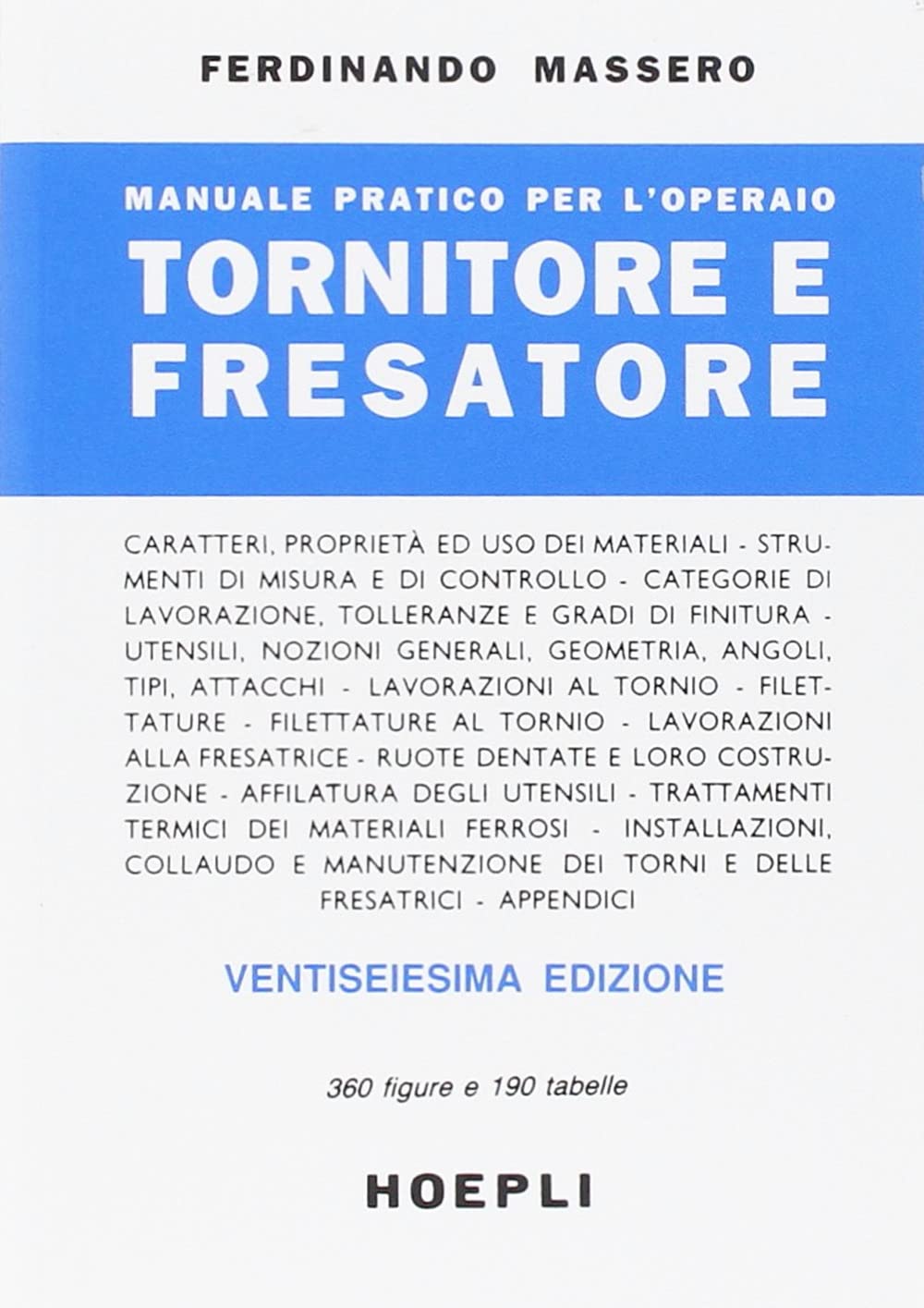 Manuale pratico per l'operaio tornitore e fresatore book