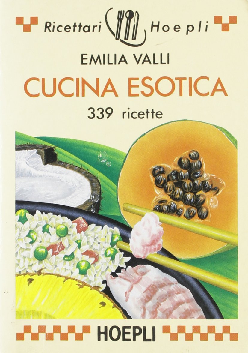 Cucina esotica. 339 ricette book