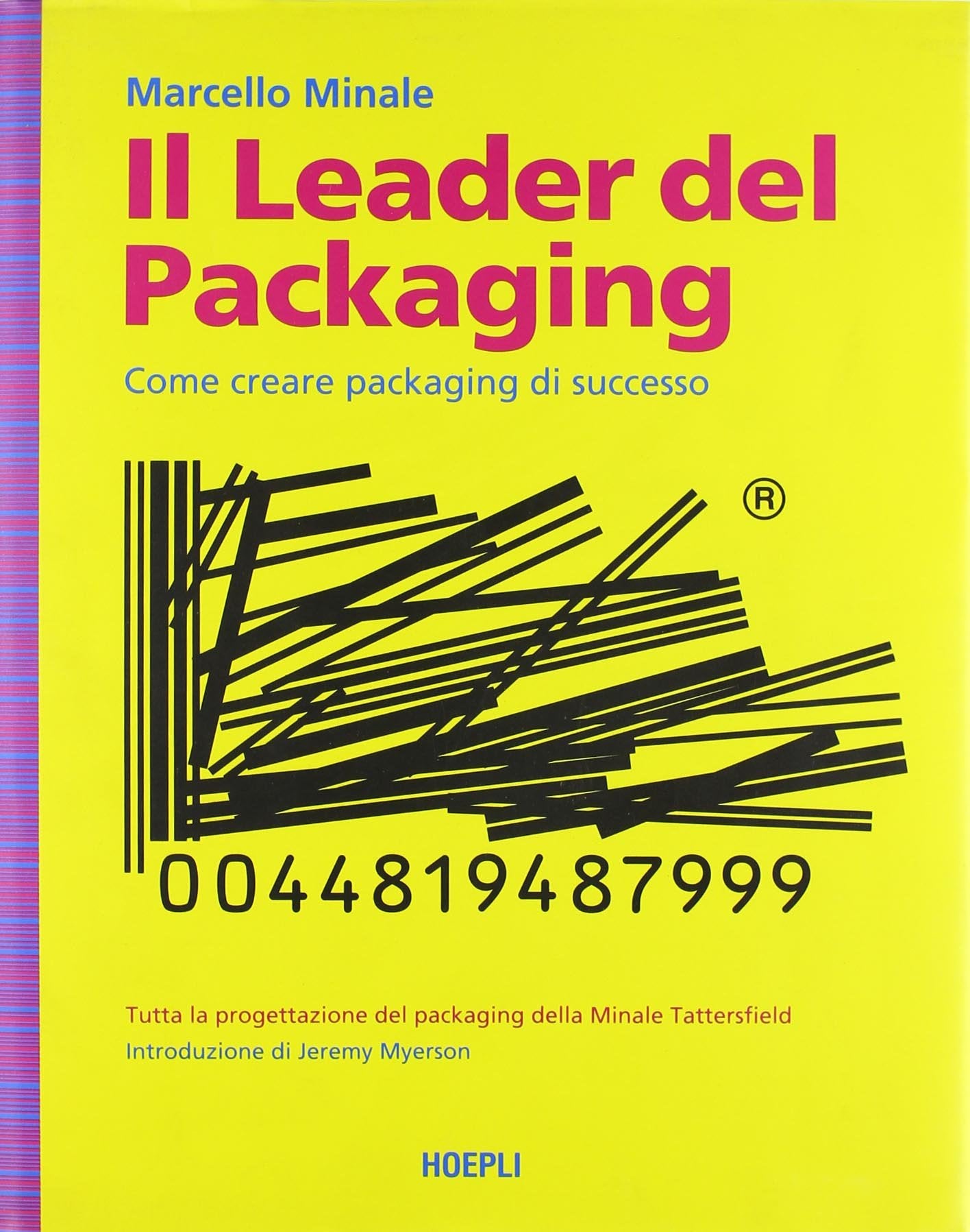 Il leader del packaging: Come creare packaging di successo (Grafica, stampa e design) Business, Finance & Career