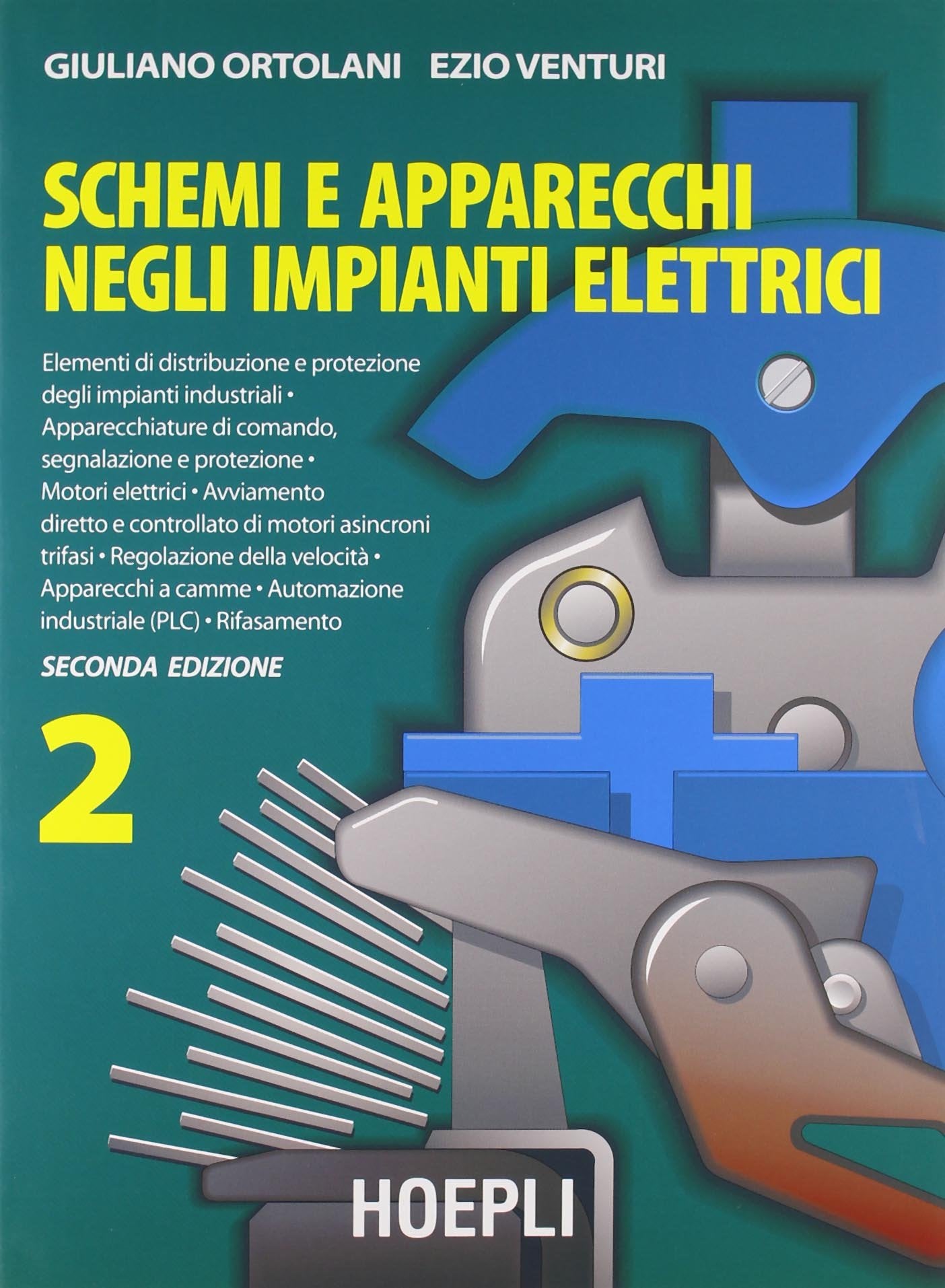 Schemi e apparecchi negli impianti elettrici. Per gli Ist. Tecnici e per gli Ist. Professionali (Vol. 2) book