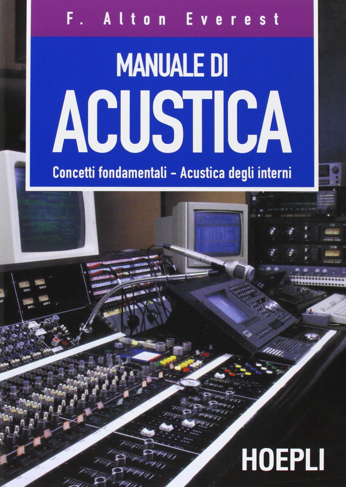 Manuale di acustica. Concetti fondamentali, acustica degli interni Books