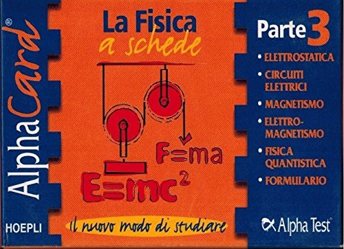 Alpha card. La fisica a schede (Vol. 3) book