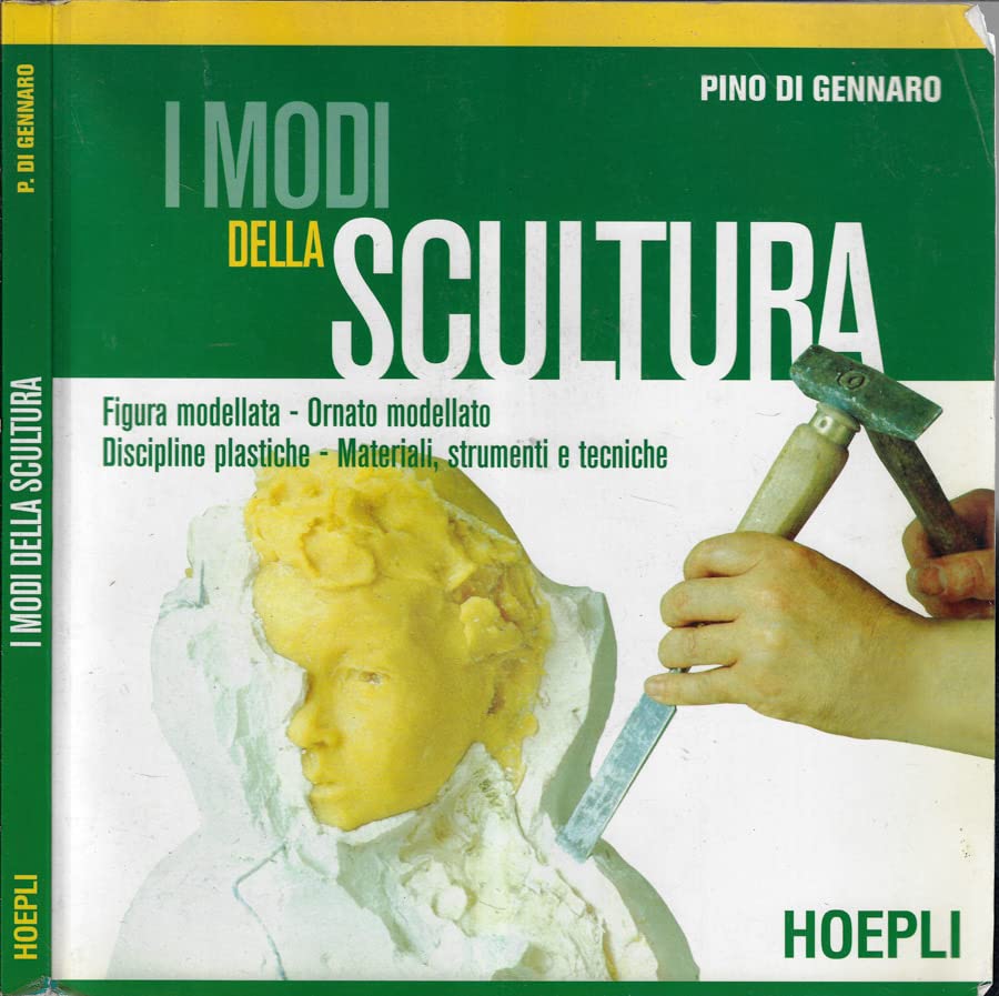 I modi della scultura. Per il Liceo artistico Non-fiction