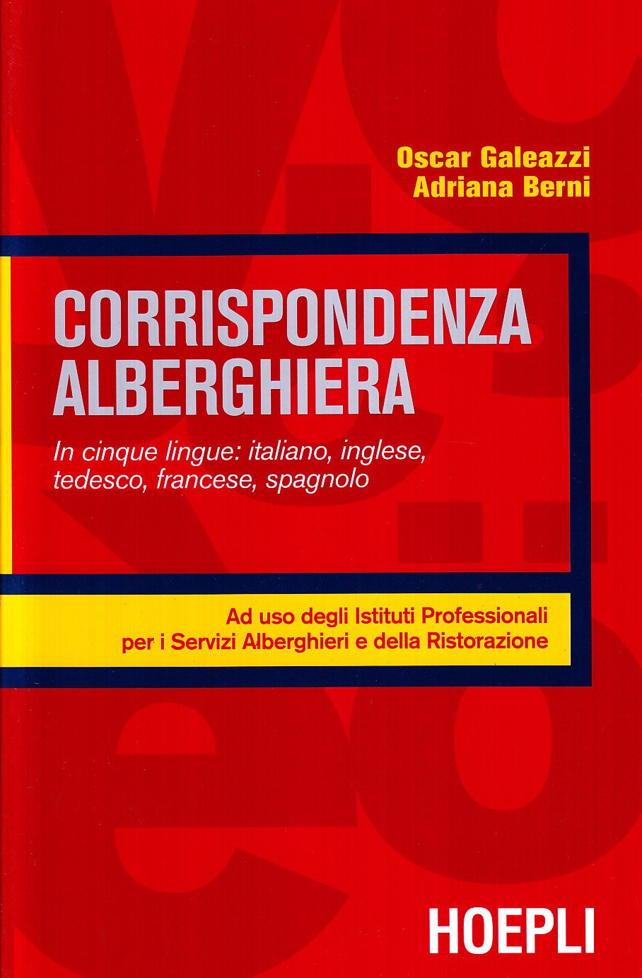 Corrispondenza alberghiera. Per gli Ist. Professionali alberghieri book