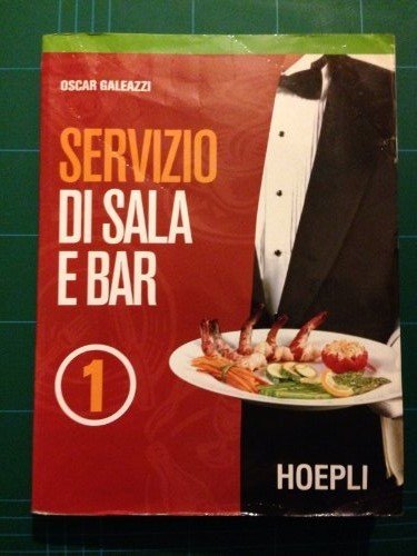 Servizio di sala e bar. Per gli Ist. Professionali (Vol. 1) book