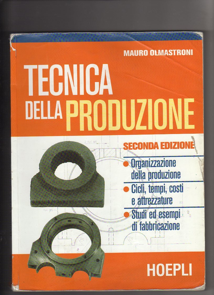 Tecnica della produzione. Per gli Ist. Professionali per l'industria e l'artigianato book