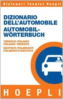 Dizionario dell'automobile tedesco-italiano, italiano-tedesco book