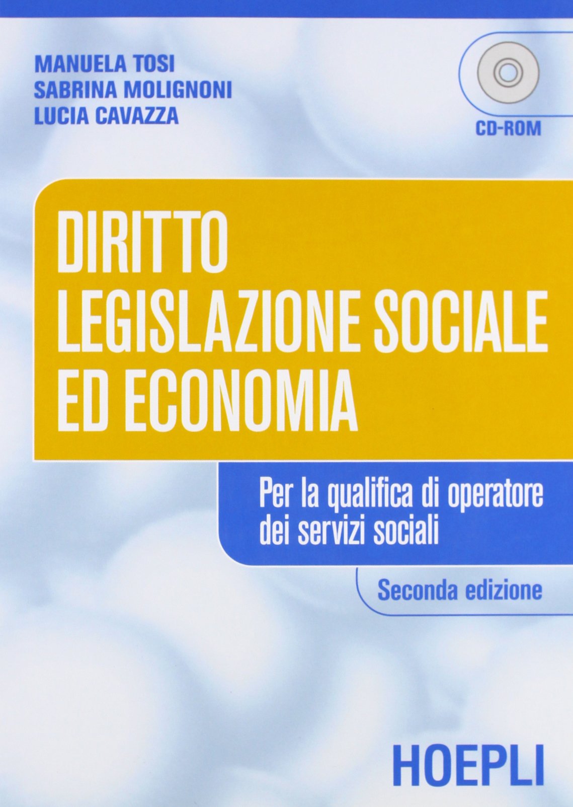 Diritto, legislazione sociale ed economia. Per le Scuole superiori. Con CD-ROM book