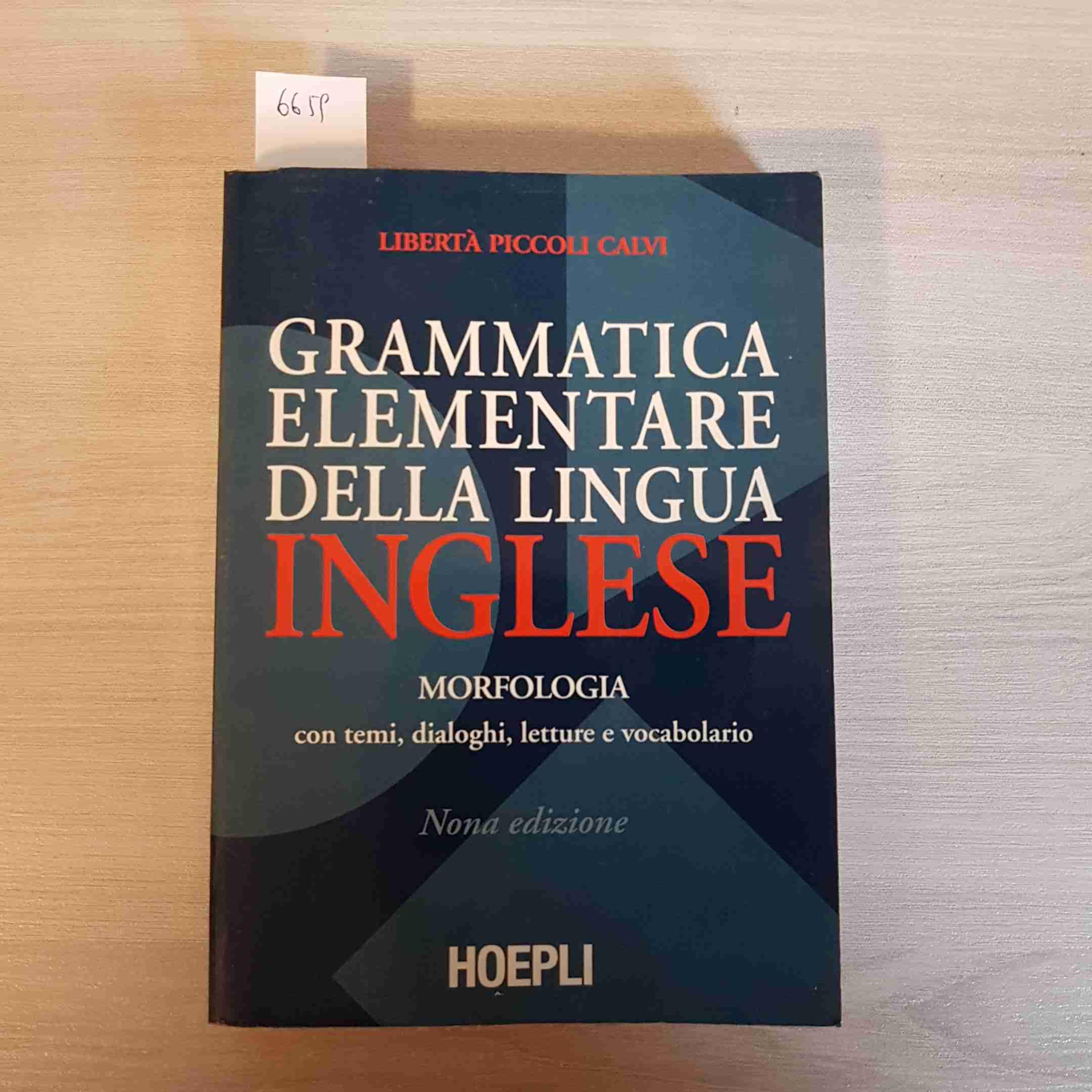 Grammatica elementare della lingua inglese. Con temi, dialoghi, letture e vocabolario (Grammatiche) Books