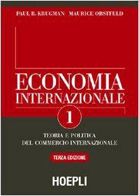 Economia internazionale. Teoria del commercio internazionale (Vol. 1) book