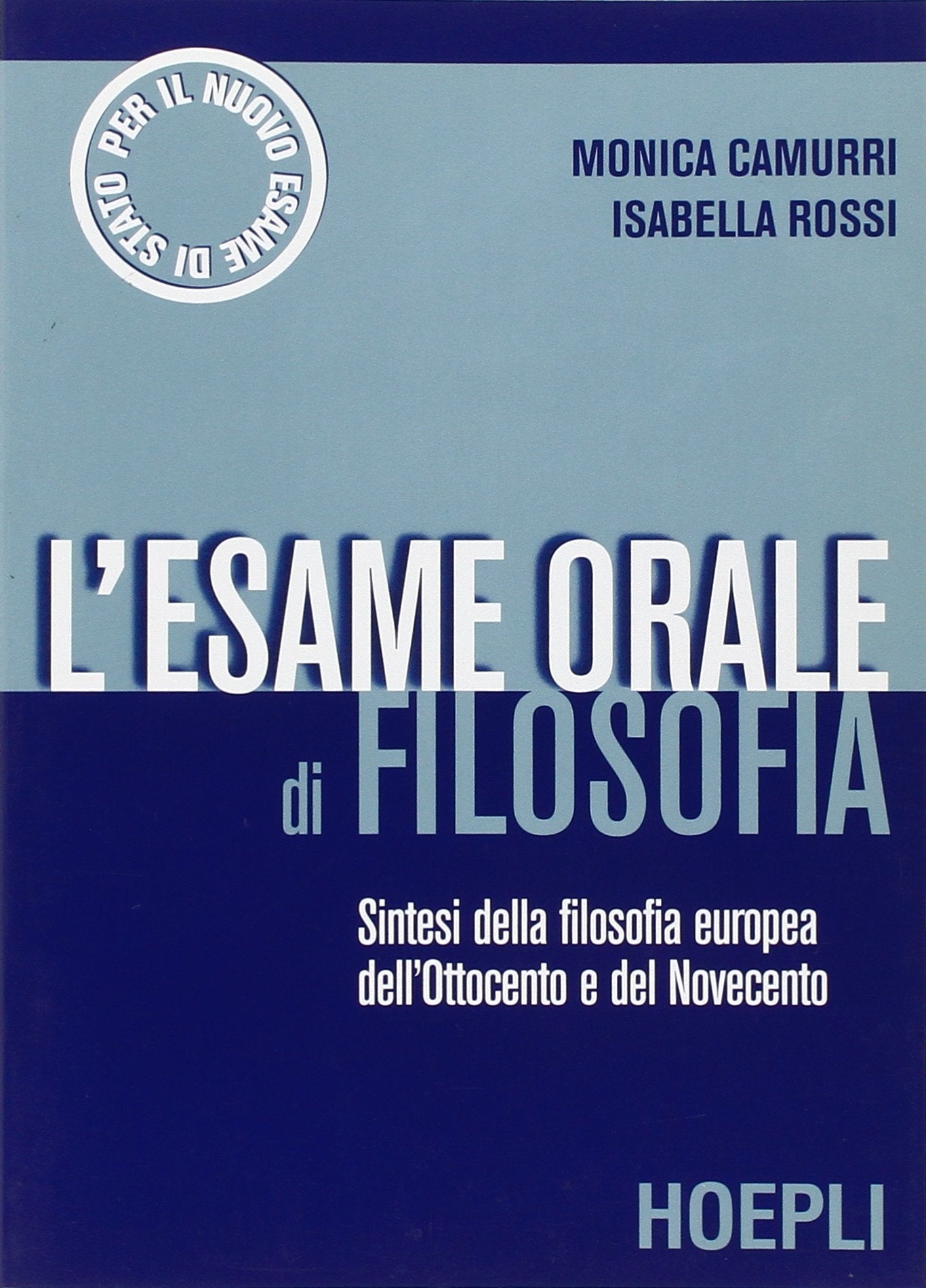 L'esame orale di filosofia. Sintesi della filosofia europea dell'Ottocento e del Novecento book