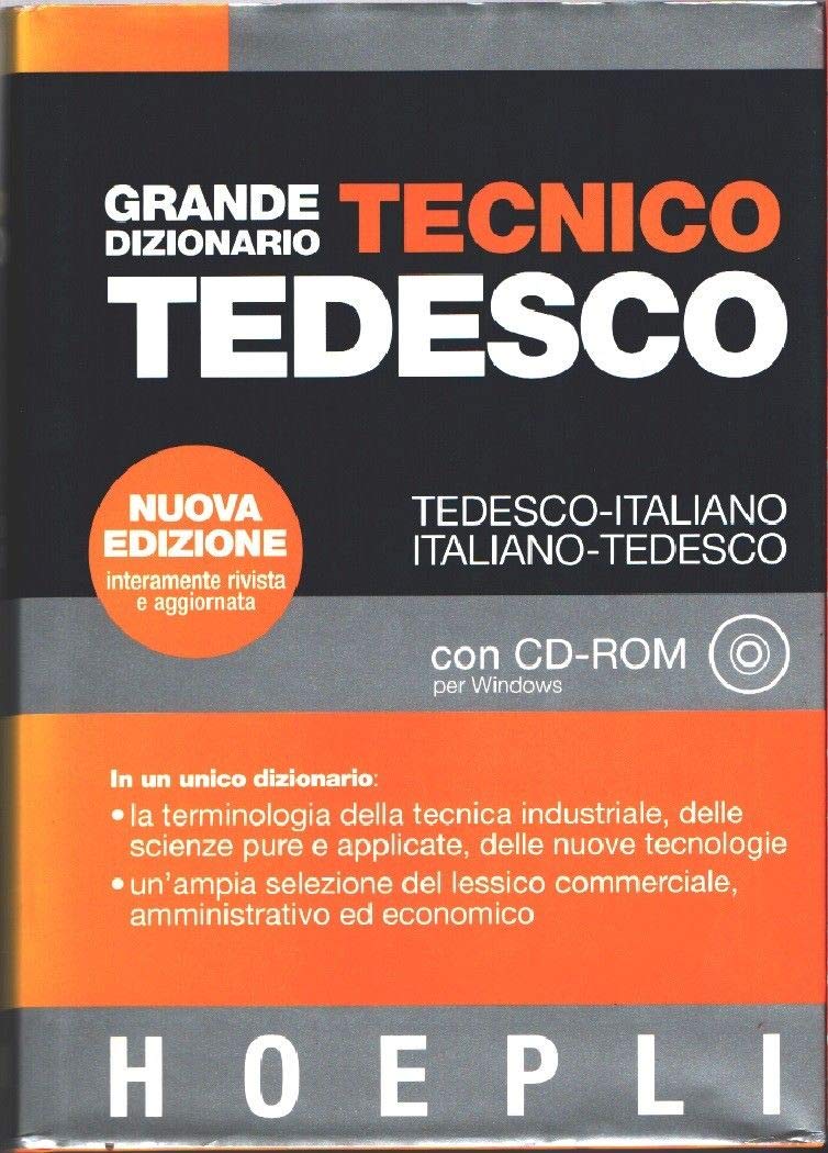 Grande dizionario tecnico tedesco. Tedesco-italiano, italiano-tedesco. Con CD-ROM (Dizionari tecnici) General education
