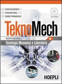 Teknomech. Per le Scuole superiori. Con CD-ROM Professional & Reference Books