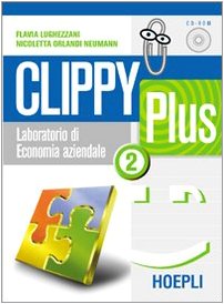 Clippy Plus. Per le Scuole superiori (Vol. 2) book