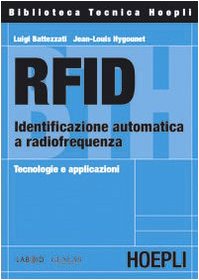 RFID. Identificazione automatica a radiofrequenza. Tecnologie e applicazioni Books