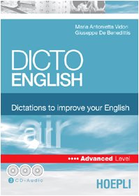 Dicto english. Dictations to improve your English. Air. Advanced level. Con 3 CD Audio (Sussidi linguistici) Books