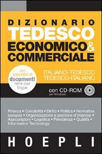 Wörterbuch der Wirtschaft. Deutsch - Italienisch / Italienisch - Deutsch Business & Technology