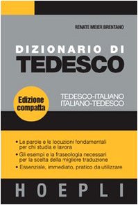 Dizionario di tedesco. Tedesco-italiano, italiano-tedesco. Ediz. compatta (Dizionari bilingue) Foreign Languages ​​& Dictionaries
