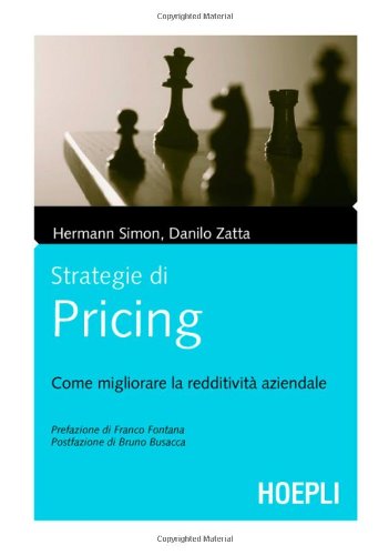 Strategie di pricing. Come migliorare la redditività aziendale (Marketing e management) Business, Finance & Career