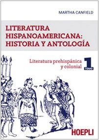 Literatura hispanicoamericana: historia y antologia book