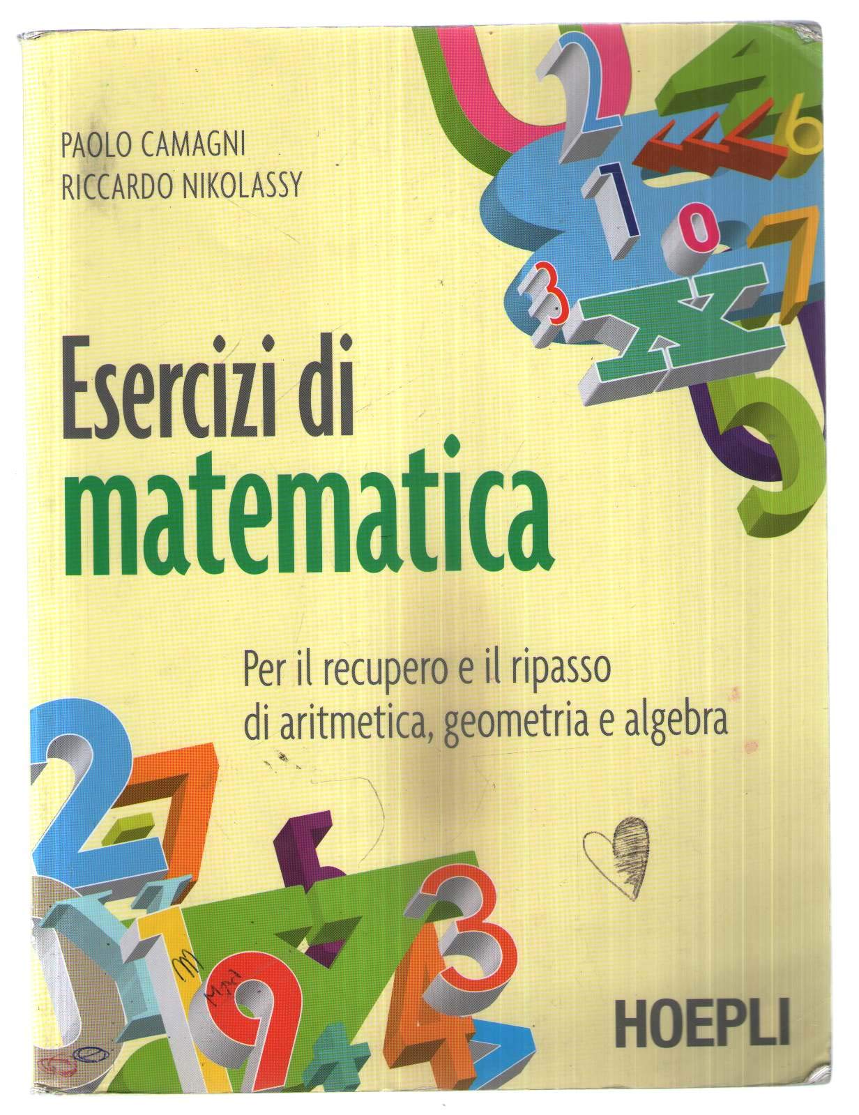 Esercizi di matematica. Per il recupero e il ripasso di aritmetica, geometria e algebra. Per gli Ist. professionali. Con espansione online Professional & Reference Books