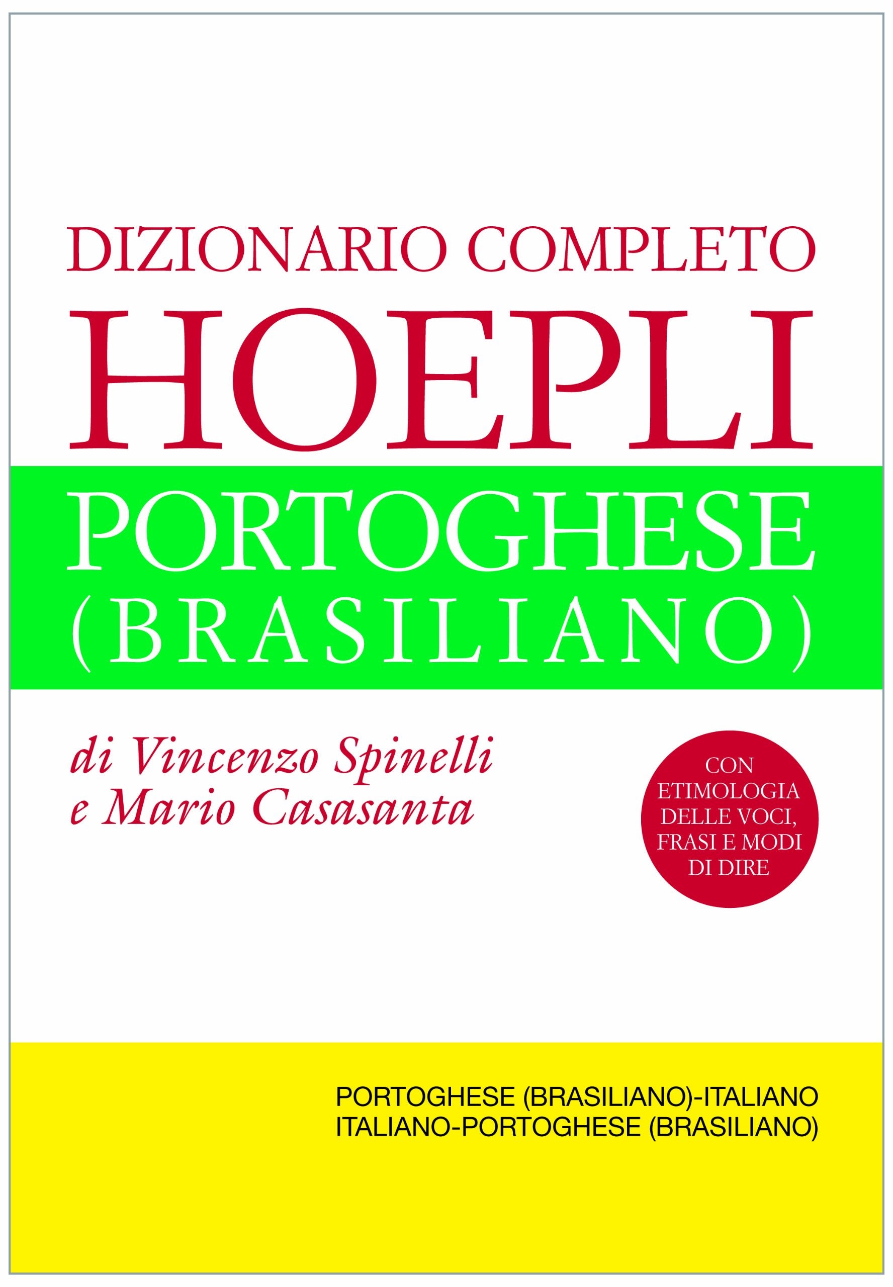 Dizionario completo italiano-portoghese (brasiliano) e portoghese (brasiliano)-italiano book