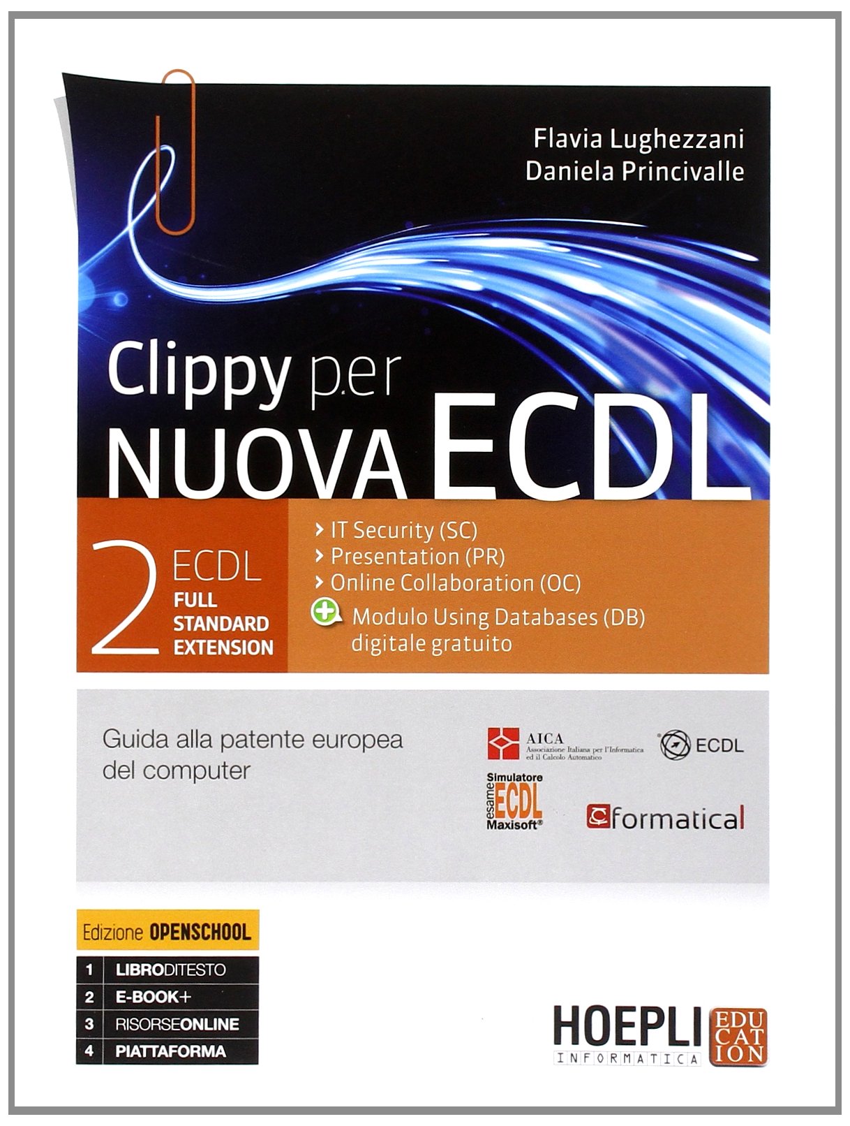 Clippy per nuova ECDL. Full standard extension. Con espansione online (Vol. 2) book