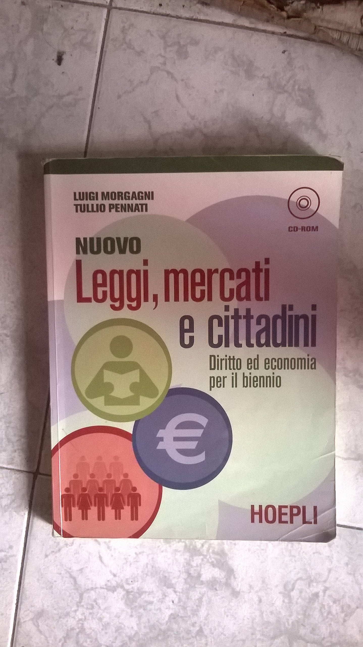 Nuovo Leggi, mercati e cittadini. Per le Scuole superiori book
