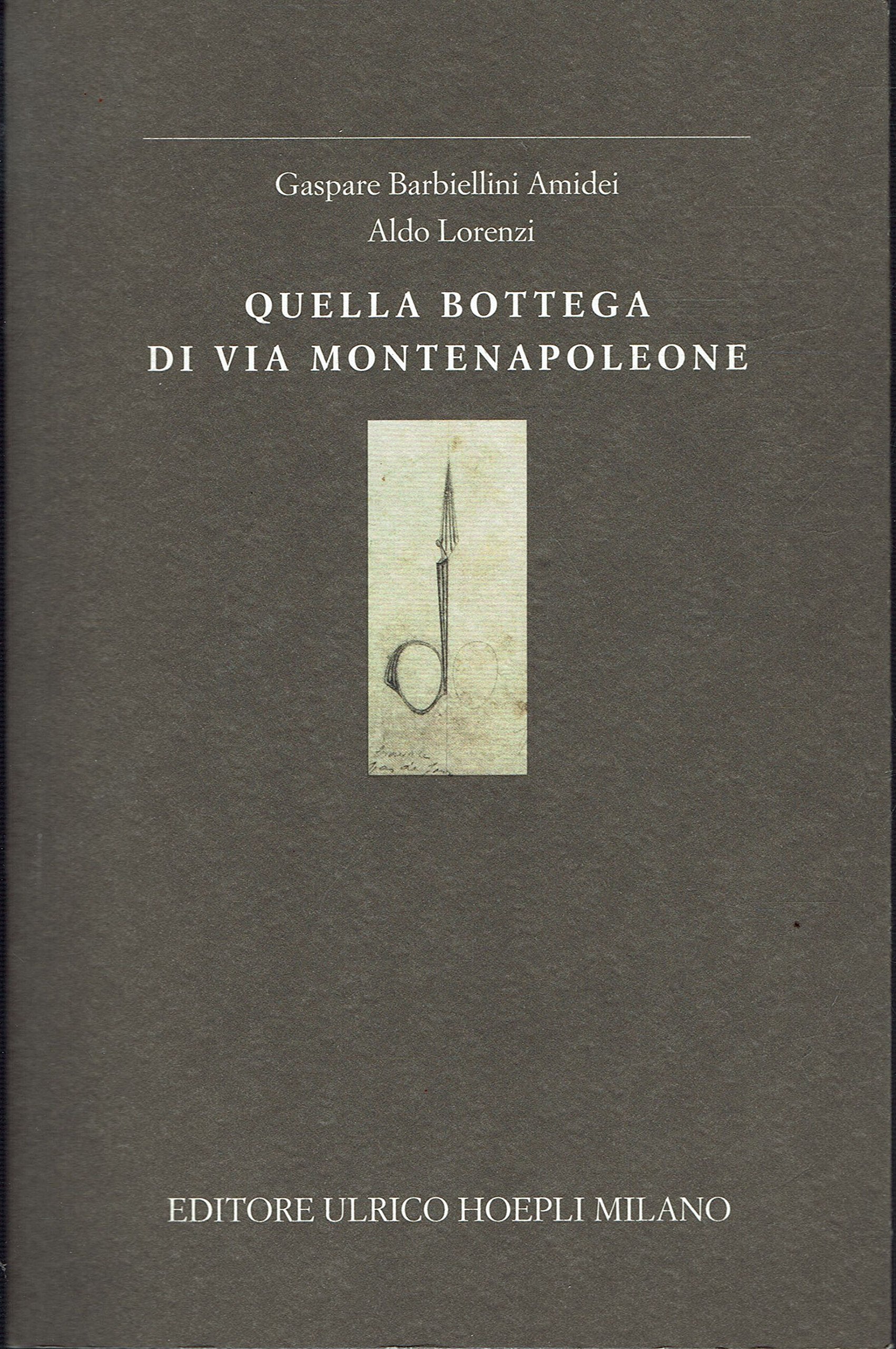 Quella bottega di via Montenapoleone (Milano) Leisure, Home & Garden