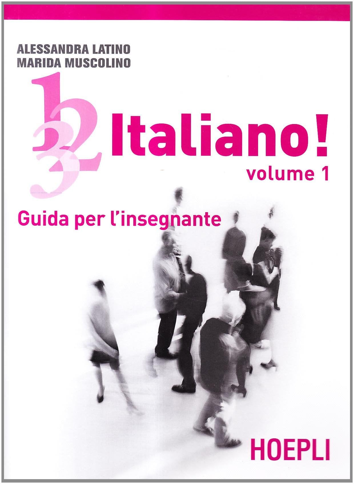 1, 2, 3,... italiano! Corso comunicativo di lingua italiana per stranieri. Guida per l'insegnante (Vol. 1) (Corsi di lingua) Social Sciences