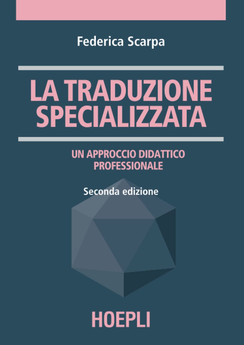 La traduzione specializzata. Un approccio didattico professionale book