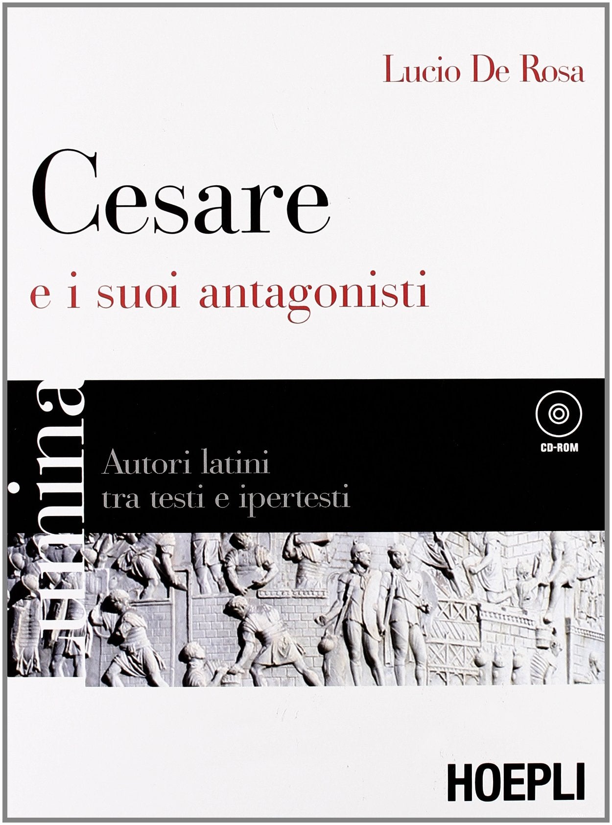 Lumina. Cesare e i suoi antagonisti. Per i Licei e gli Ist. magistrali book
