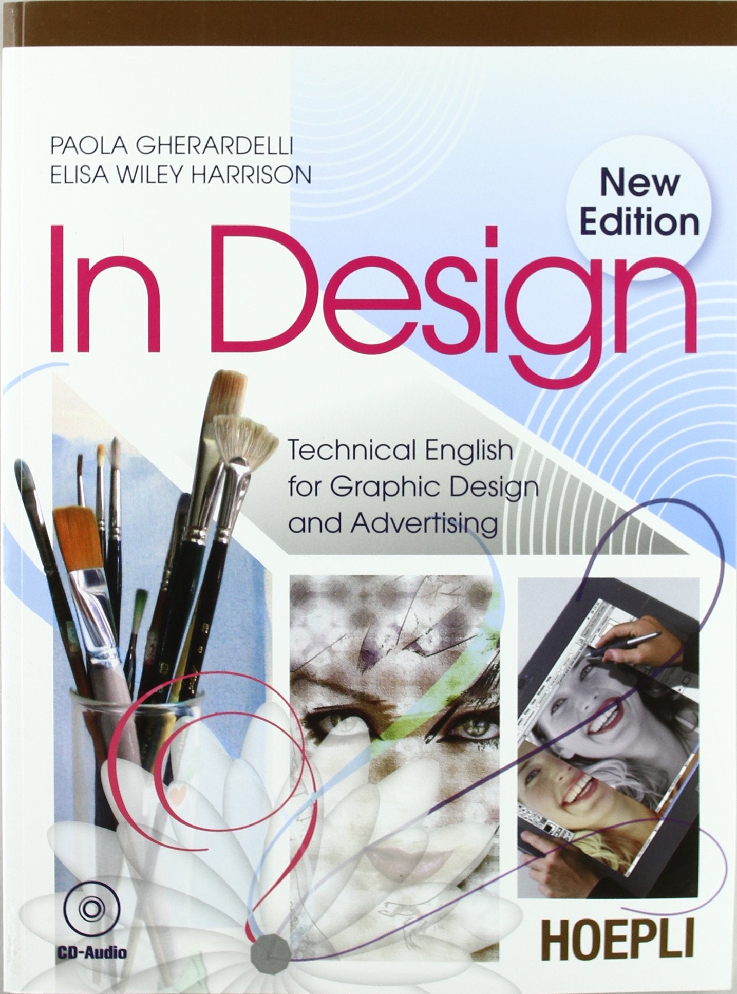 In design. Technical english graphic design and advertising. Per gli Ist. professionali per i servizi commerciali. Con CD Audio book