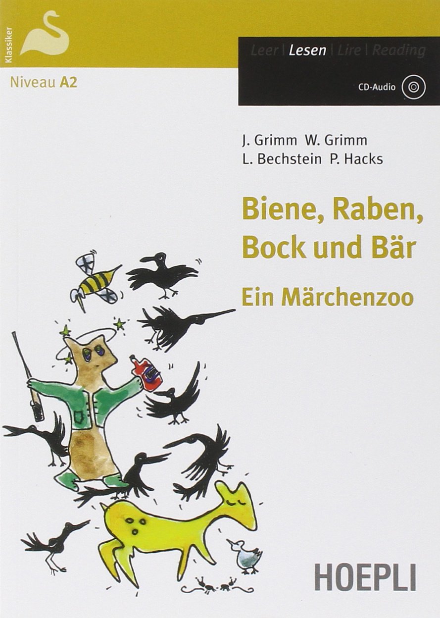 Biene, Raben, Bock und Bär. Ein Märchenzoo. Con CD-Audio (Letture in lingua) Non-fiction