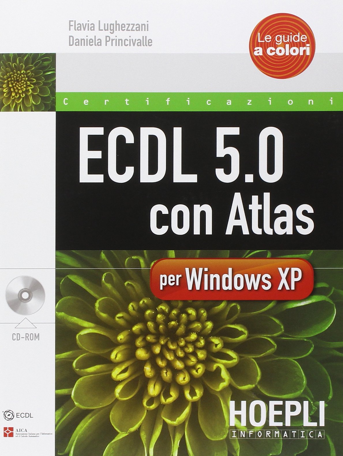 ECDL 5.0 con Atlas per XP. Con CD-ROM book