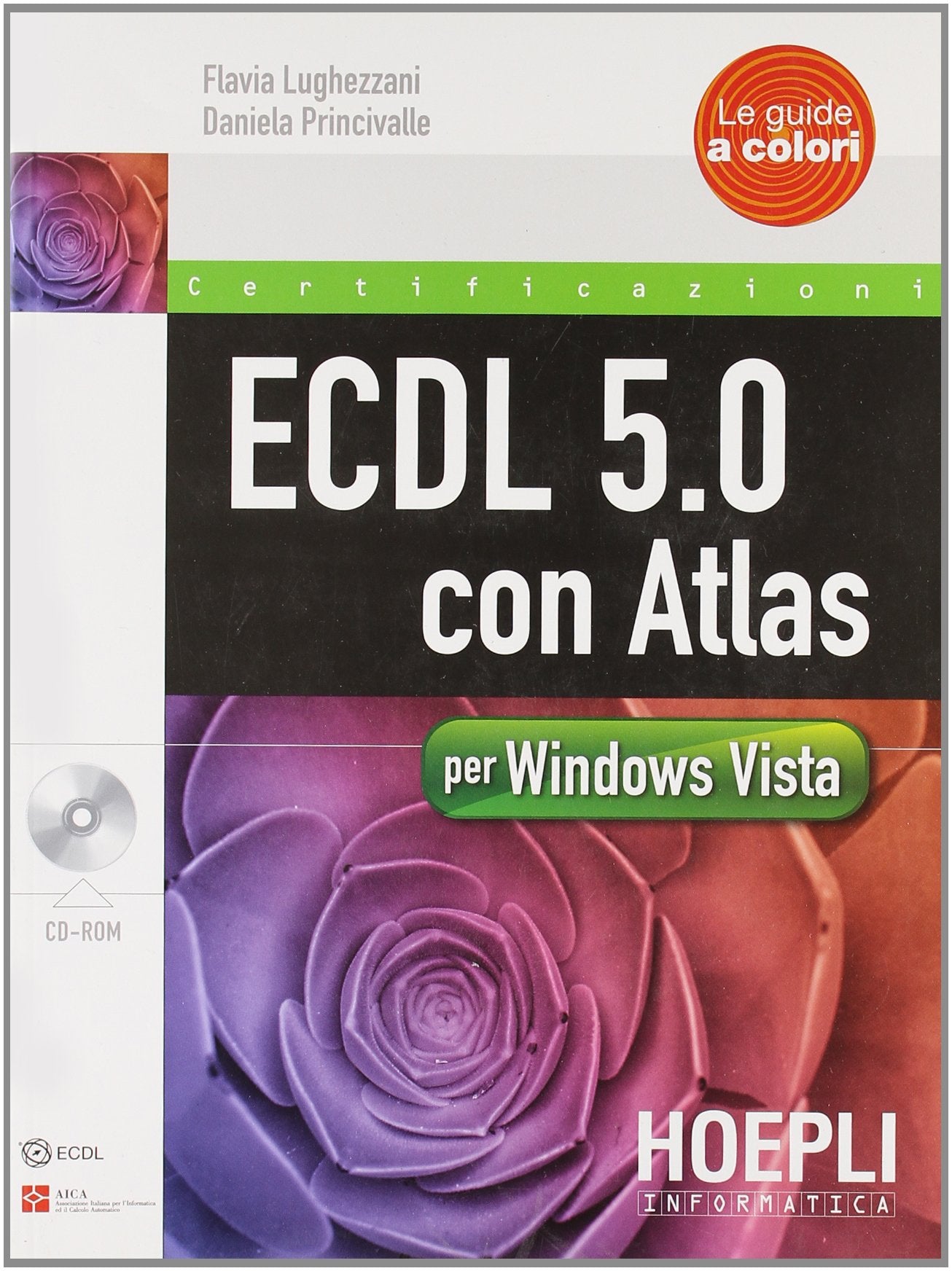 ECDL 5.0 con Atlas per Windows Vista. Con CD-ROM book
