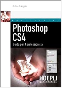 Photoshop CS4. Guida per il professionista. Con CD-ROM Hobbies & Crafts